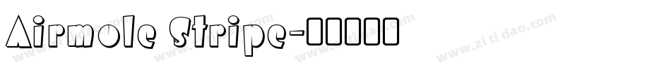 Airmole Stripe字体转换